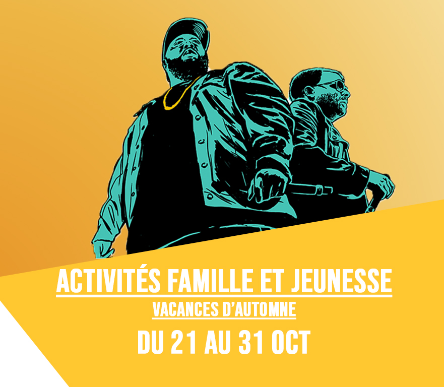 Activités de vacances famille et jeunesse », du 21 au 31 octobre