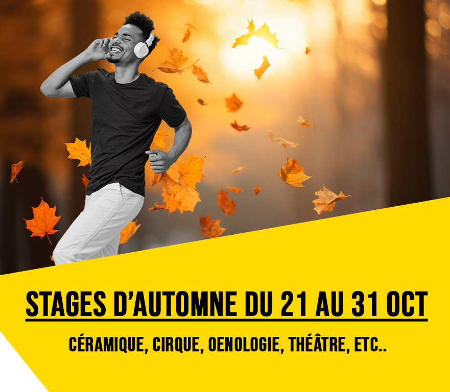 Les stages d’automne du 21 au 31 octobre.