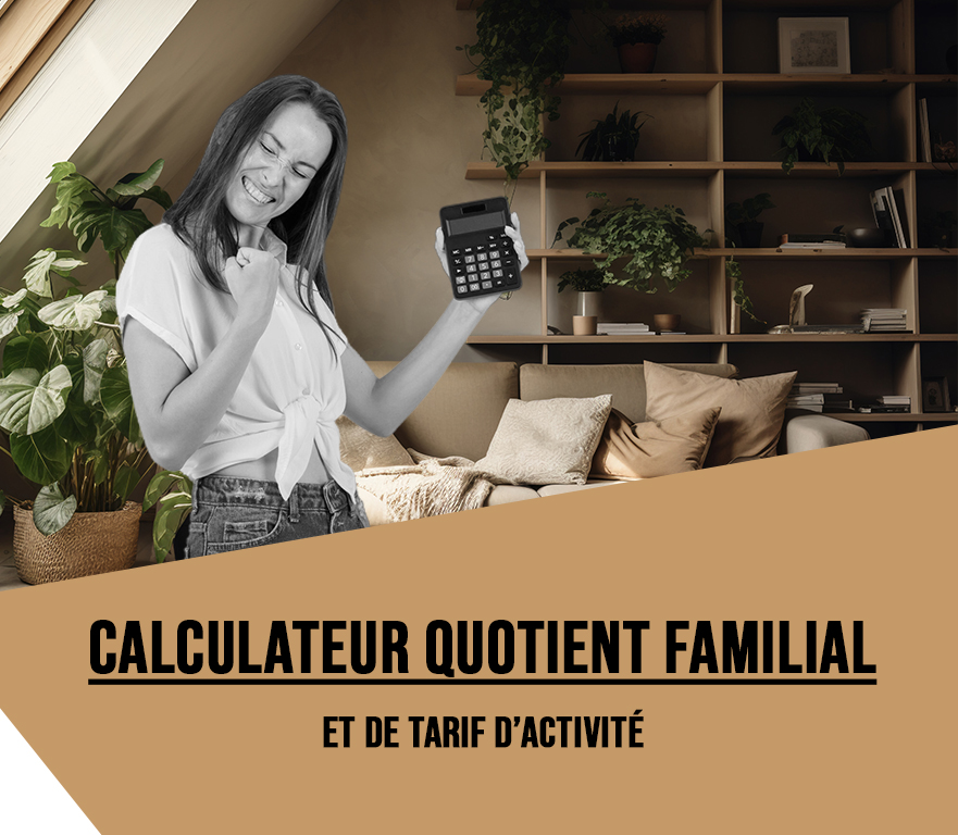 Calculateur de quotient familial et de tarif