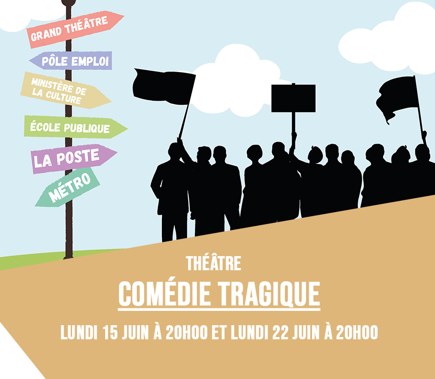 Lundi 15 juin à 20h00 et Lundi 22 juin à 20h00. Théâtre : Comédie tragique, de Catherine Anne