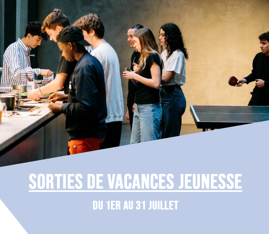 Les sorties jeunesse. Vacances d&rsquo;été, du 1er au 31 juillet 2026